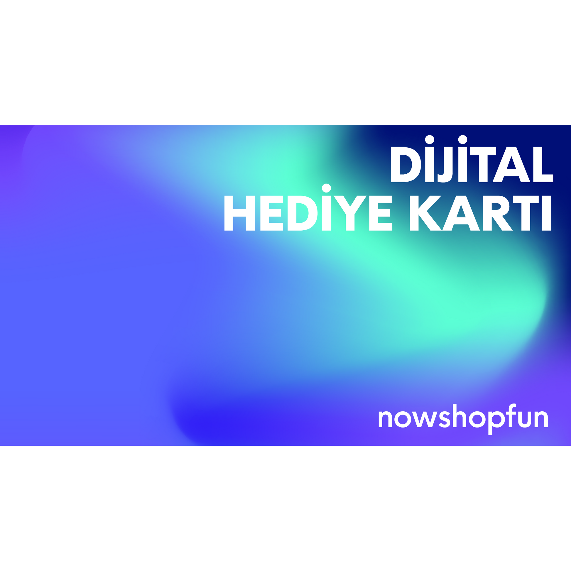 Nowshopfun Hediye Kartı