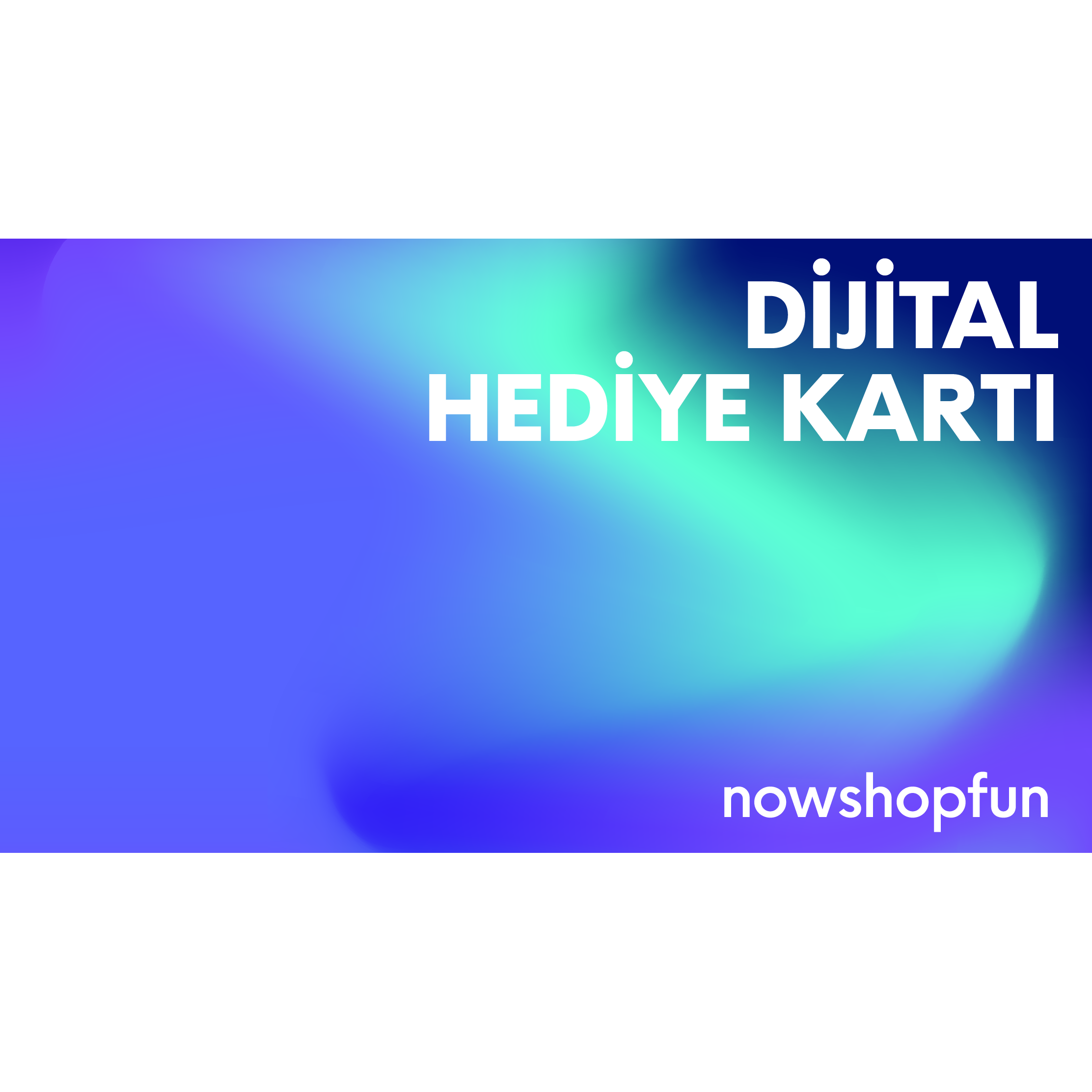 Nowshopfun Hediye Kartı