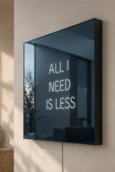 All I Need Is Less Neon Reflekte Cam Neon Aydınlatma