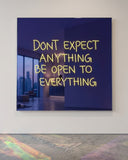 Dont Expect Anything Be Open To Everything Neon Aydınlatma