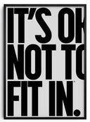 It's Ok Not To Fit In Kanvas Tablo