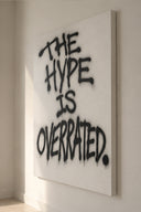 The Hype Is Overrated Dekoratif Kanvas Tablo-Tablo-Yapı Cam-NowShopFun
