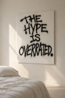 The Hype Is Overrated Dekoratif Kanvas Tablo-Tablo-Yapı Cam-NowShopFun